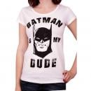 BATMAN - T-Shirt Batman is My Dude - GIRL (M) Cotton Division